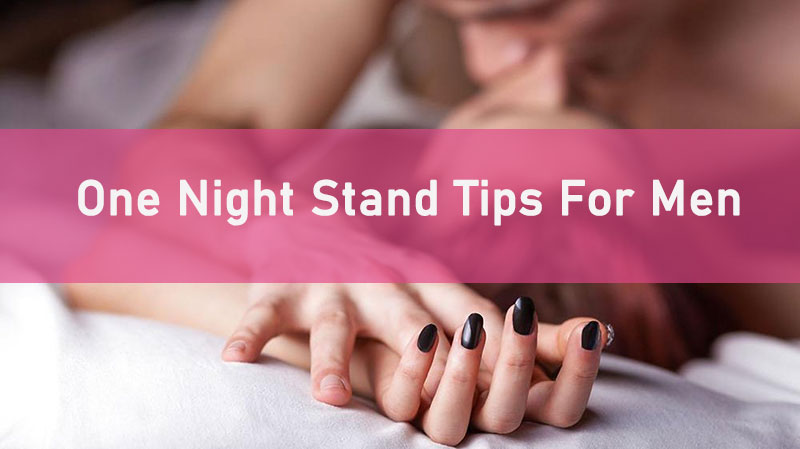 How To Get A One Night Stand For Men Wild App
